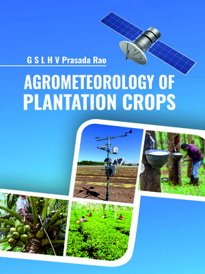 cover image of Agrometeorology of Plantation Crops